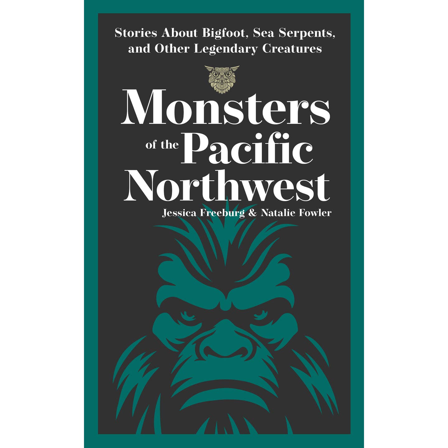 Monsters of the Pacific Northwest Book