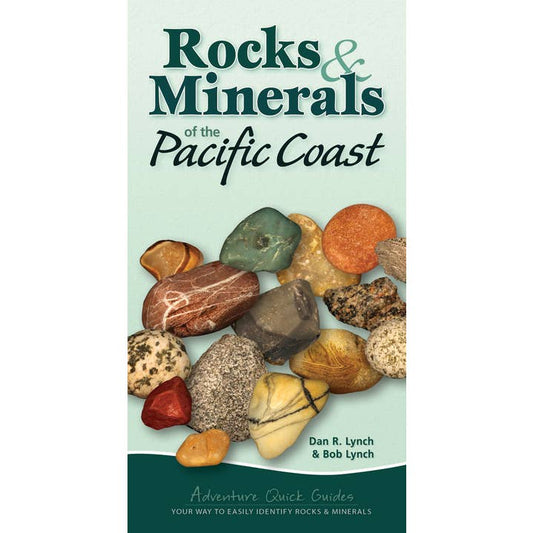 Rocks and Minerals of Pacific Coast Quick Guide