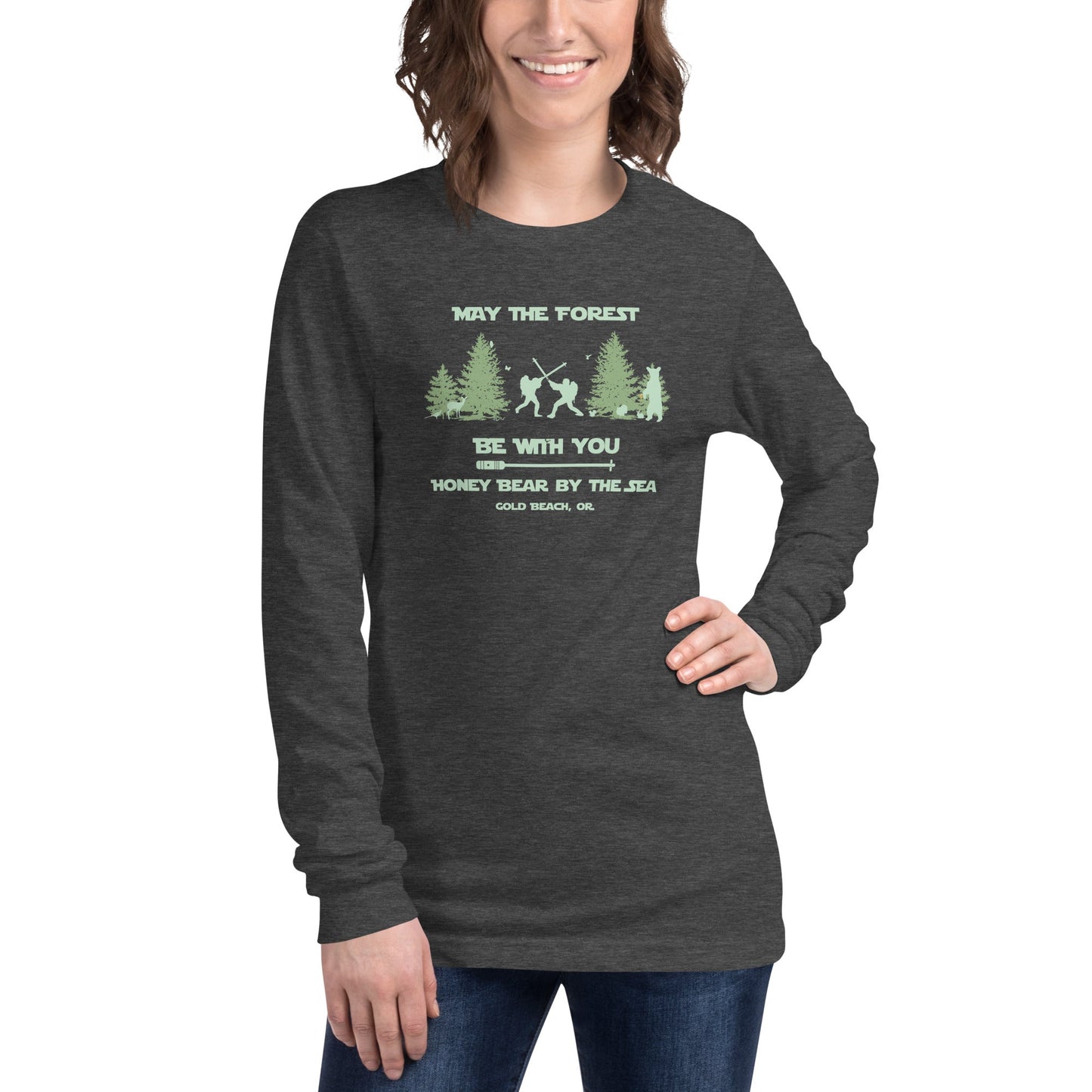 May the Forest Be With You Honey Bear By the Sea Gold Beach, OR Unisex Long Sleeve Tee